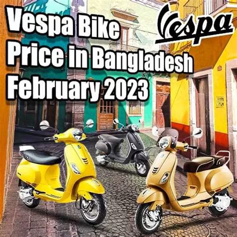 Vespa Bike Price In Bangladesh February 2023