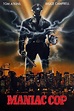 Maniac Cop (1988) - Posters — The Movie Database (TMDb)