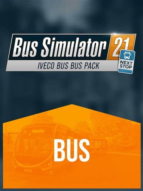 Buy Cheap Bus Simulator 21 Next Stop Iveco Bus Bus Pack Nintendo Cd