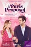 A Paris Proposal (TV Movie 2023) - IMDb