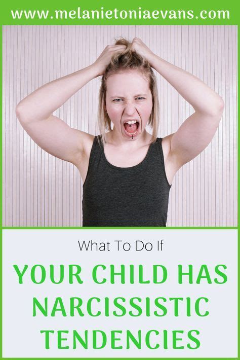 What To Do If Your Child Has Narcissistic Tendencies Narcissistic