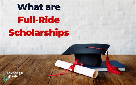 What Are Full Ride Scholarships Leverage Edu