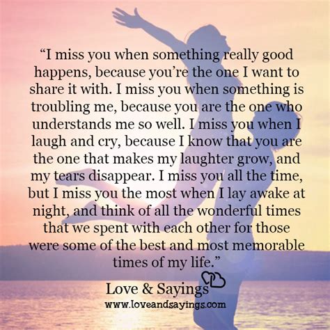 I Miss You When Something Really Good Happens Love And Sayings