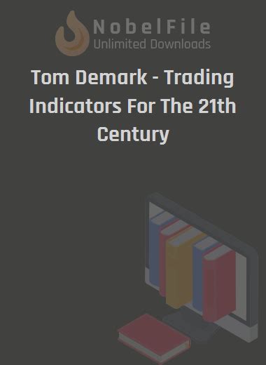 Tom Demark Trading Indicators For The 21th Century