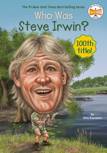 Who Was Steve Irwin Book By Dina Anastasio Paperback Chapters