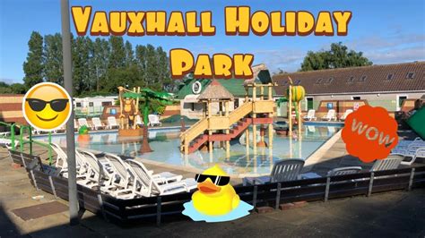 Vauxhall Holiday Park Great Yarmouth Youtube