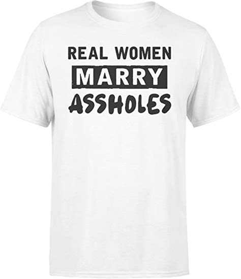 amirossi real women marry assholes t shirt standard t shirt uk clothing