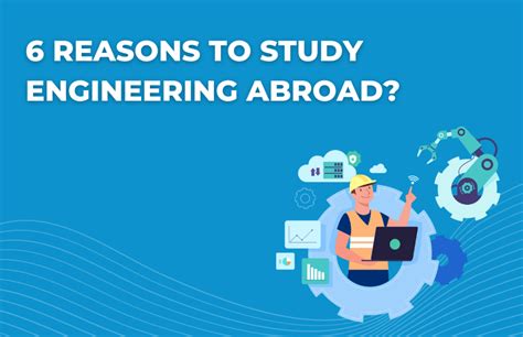 Study Engineering Abroad 6 Reasons To Do It Gateways Overseas