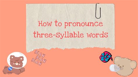 Task One How To Pronounce Three Syllable Words Youtube