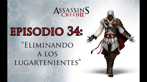 Assassin S Creed Episodio Eliminando A Los Lugartenientes