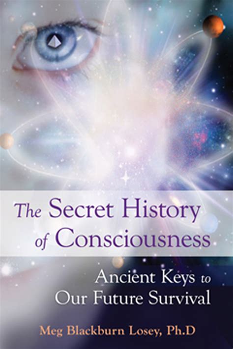 Read The Secret History Of Consciousness Online By Meg Blackburn Losey