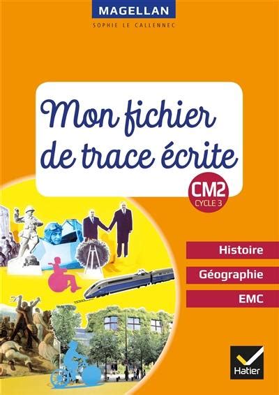 Livre Mon Fichier De Trace écrite Histoire Géographie Emc Cm2