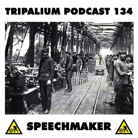 Stream Tripalium Podcast Speechmaker By Tripalium Corp Listen