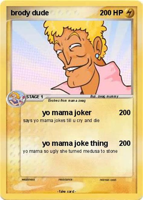 Pokémon Brody Dude Yo Mama Joker My Pokemon Card