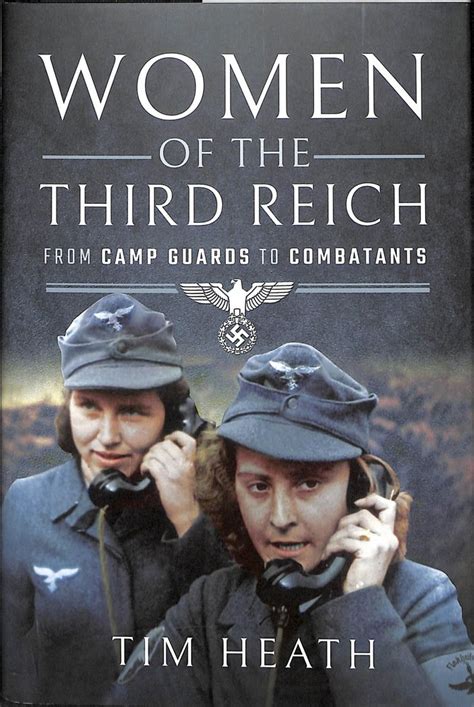 Buy Women Of The Third Reich By Tim Heath With Free Delivery