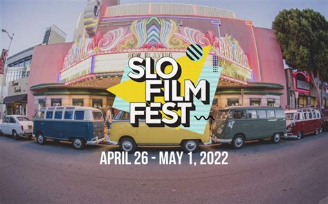 8 Things To Know About The Slo International Film Festival In 2022 International Film Festival