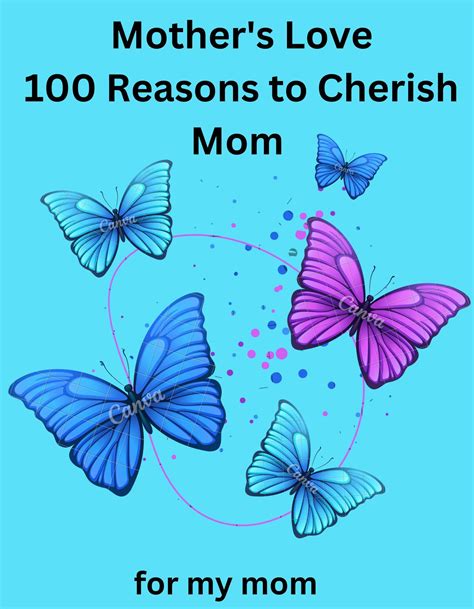 Mother S Love 100 Reasons To Cherish Mom By Sabahat Ambreen Goodreads