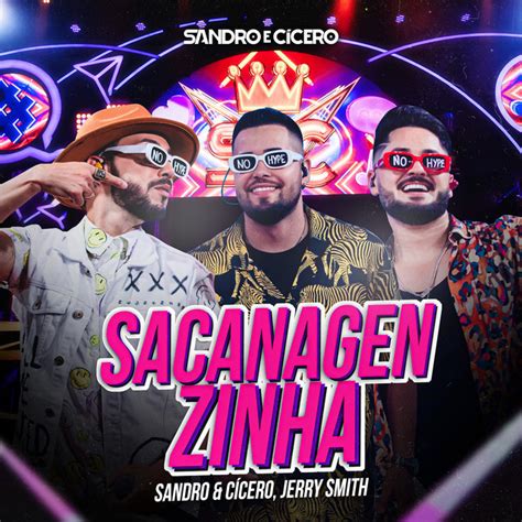 Sacanagenzinha Ao Vivo Single By Sandro E Cícero Spotify