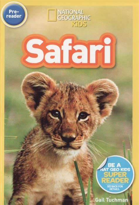 Safari National Geographic Kids Readers Level Pre Reader Paperback