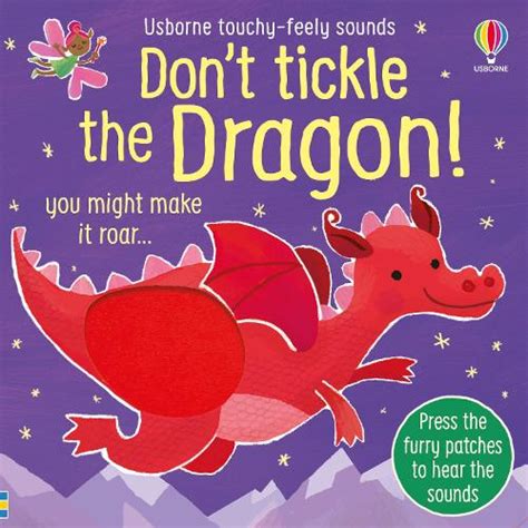 Dont Tickle The Dragon By Sam Taplin Ana Martin Larranaga Waterstones