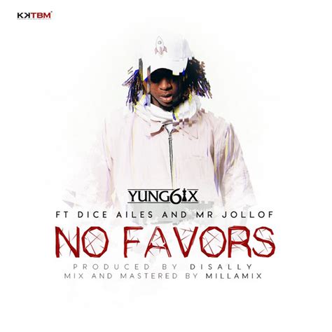 No Favors Single By Yung6ix Spotify