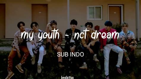 NCT DREAM - MY YOUTH | LIRIK SUB INDO - YouTube
