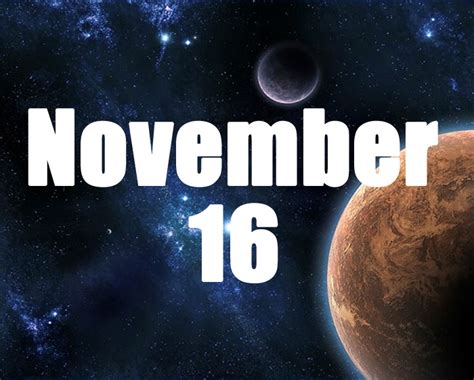 November 16 Birthday Horoscope Zodiac Sign For November 16th