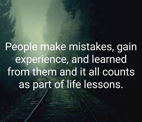 People Make Mistakes Making Mistakes Life Lessons Words Of Wisdom