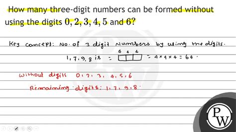 How Many Three Digit Numbers Can Be Formed Without Using The Digits