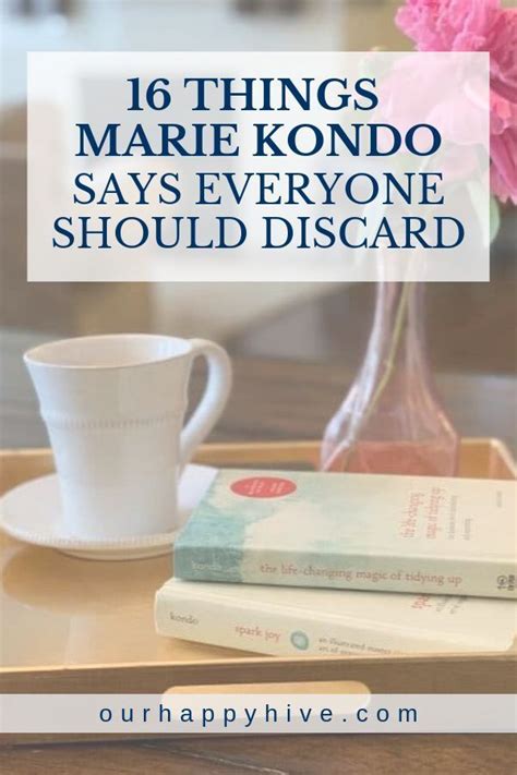 16 Things Marie Kondo Says Everyone Should Discard Decluttering List Declutter Books Kondo