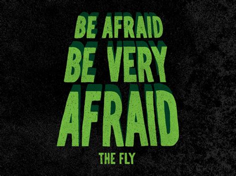 Be Afraid Be Very Afraid By Dina Rodriguez On Dribbble