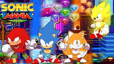 Sonic Mania Plus Completo Sin Comentario ¡super Sonic Youtube