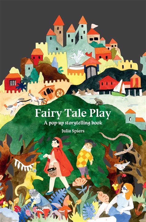 Fairy Tale Play A Pop Up Storytelling Book