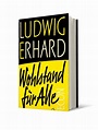 Wohlstand für alle von Ludwig Erhard - Fachbuch - bücher.de
