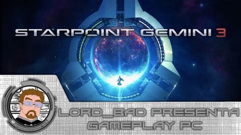 Starpoint Gemini 3 Gameplay Español Youtube