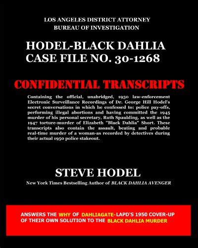Hodel Blackdahlia Case File No 30 1268 Containing The Official