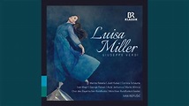 Luisa Miller, Act I: Ti desta, Luisa, regina de' cori (Live) - YouTube
