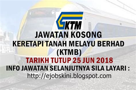Permohonan adalah dipelawa daripada warganegara malaysia yang berkelaya. Jawatan Kosong Keretapi Tanah Melayu Berhad (KTMB) - 25 ...