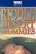 Riddle of the Desert Mummies (TV Movie 1999) - IMDb