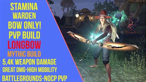 Eso Stamina Warden Bow Pvp Build Longbow Bow Only Pvp Build