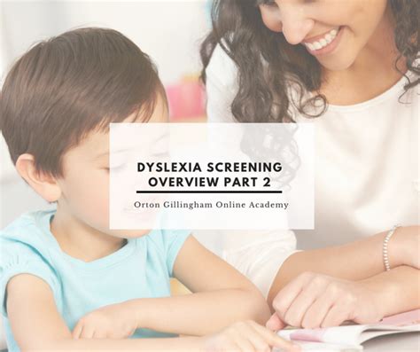 Dyslexia Screening Overview Part 2 Orton Gillingham Online Academy