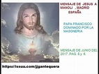 Mensaje jesus a manoli .papa francisco mason - YouTube