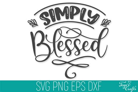 Simply Blessed Svg Cut File Blessed Svg Cricut