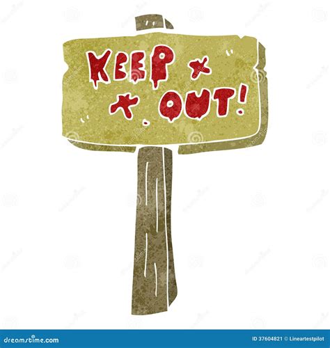 Retro Cartoon Keep Out Sign Stock Image Image 37604821
