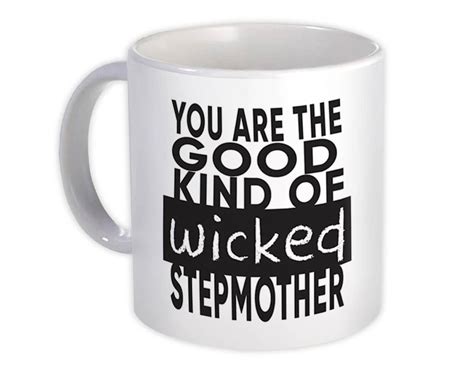 T Mug Wicked Stepmother Stepmom Mothers Day Funny Good Kind Ebay