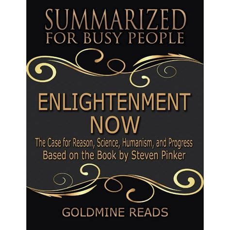 Enlightenment Now Summarized For Busy People The Case For Reason