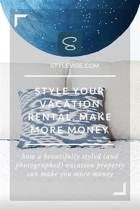 Check Out These Great Tips On How To Style Your Vacation Rental And