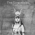 The Lumineers - Cleopatra (2016, 180g, Vinyl) | Discogs