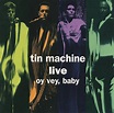 Tin Machine – Live: Oy Vey Baby (1992, CD) - Discogs