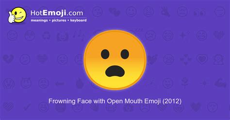 😦 Frowning Face With Open Mouth Emoji Meaning And Pictures